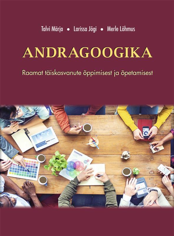 Ilmunud on uus „Andragoogika“ raamat